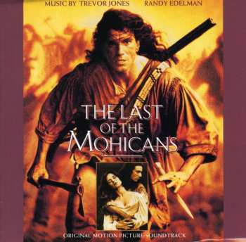 CD Randy Edelman: The Last Of The Mohicans (Original Motion Picture Soundtrack)