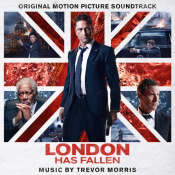 Album Trevor Morris: London Has Fallen (Official Motion Picture Soundtrack)