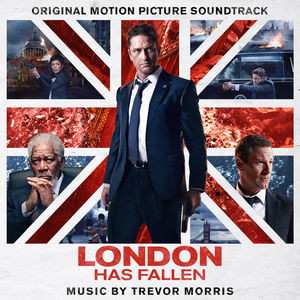 CD Trevor Morris: London Has Fallen (Official Motion Picture Soundtrack)