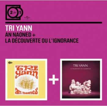 Album Tri Yann: An Naoned + La Découverte Ou L'Ignorance
