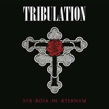 Album Tribulation: Sub Rosa In Æternum