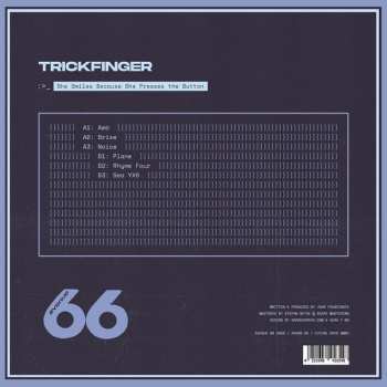 LP Trickfinger: She Smiles Because She Presses The Button LTD