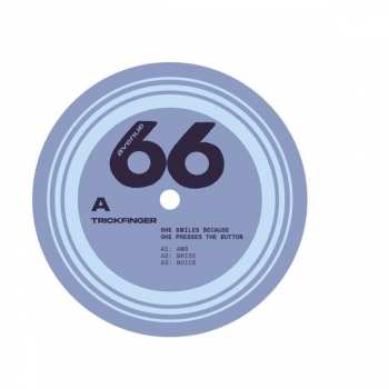 LP Trickfinger: She Smiles Because She Presses The Button LTD