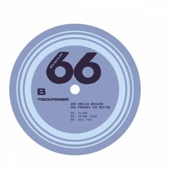 LP Trickfinger: She Smiles Because She Presses The Button LTD