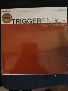 Album Triggerfinger: What Grabs Ya?