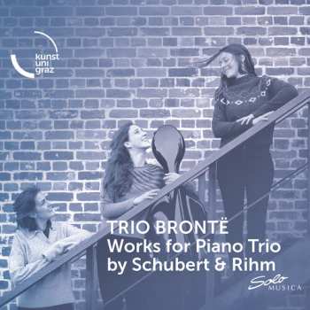 Album Trio Bronte: Works For Pno Trio By Schubert & Rihm