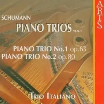 Schumann Piano Trios Vol.1