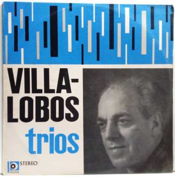 Album Trio Novo Pro Arte: Villa-Lobos - Trios