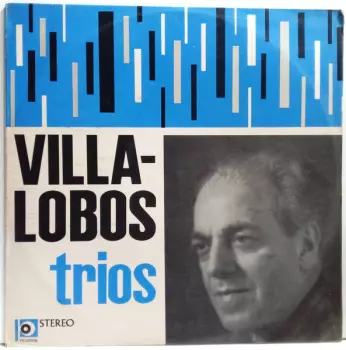 Trio Novo Pro Arte: Villa-Lobos - Trios