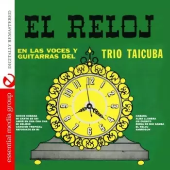 El Reloj: En Las Voces Y Guitarras