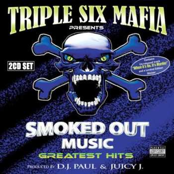 Album Three 6 Mafia: Smoked Out Music Greatest Hits