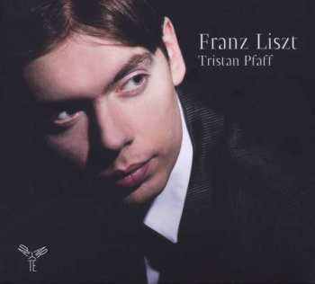 CD Tristan Pfaff: Franz Liszt