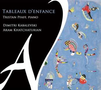 Album Tristan Pfaff: Tristan Pfaff - Tableaux D'enfance