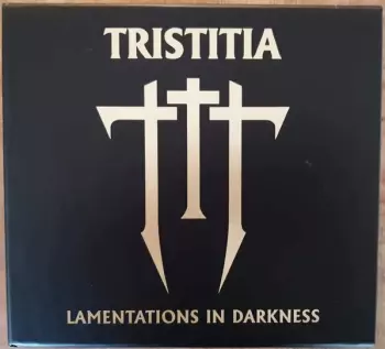 Tristitia: Lamentations In Darkness