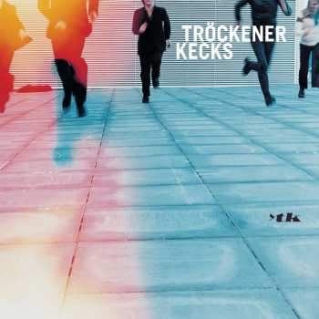 LP Tröckener Kecks: >TK