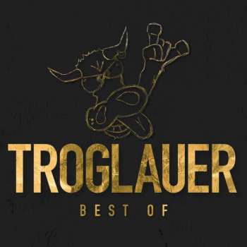 CD Troglauer Buam: Troglauer - Best Of