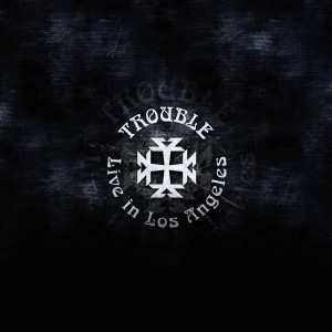 LP Trouble: Live In Los Angeles