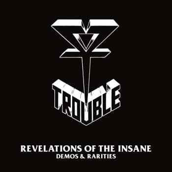 2CD Trouble: Revelations Of The Insane Demos & Rarities