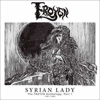 LP Troyen: Syrian Lady - Anthology I