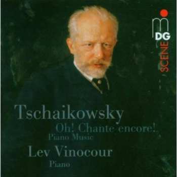 SACD Pyotr Ilyich Tchaikovsky: Oh! Chante Encore!