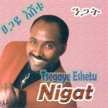 Album Tsegaye Eshetu: Nigat
