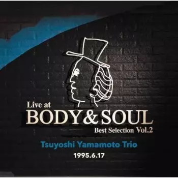Live At Body & Soul Best Selection Vol. 2