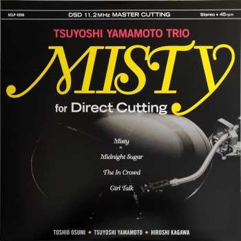 LP Tsuyoshi Yamamoto Trio: Misty For Direct Cutting DSD 11.2Mhz Master Cutting 