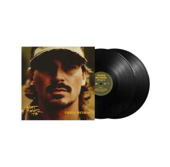 2LP Tucker Wetmore: What Not To