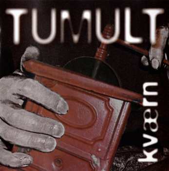 Album Tumult: Kværn