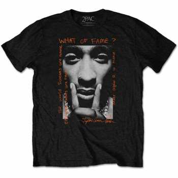 Merch Tupac: Maglietta What Of Fame? 