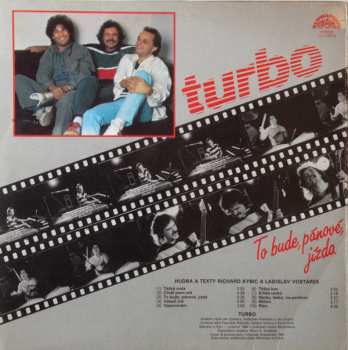 LP Turbo: To Bude, Pánové, Jízda