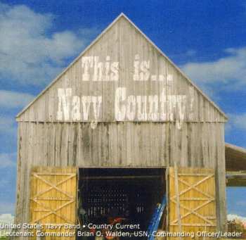 Album Turner / Bentley / Us Navy Country Current: This Is Navy Country