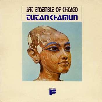 LP The Art Ensemble Of Chicago: Tutankhamun