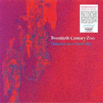 LP 20th Century Zoo: Thunder On A Clear Day LTD