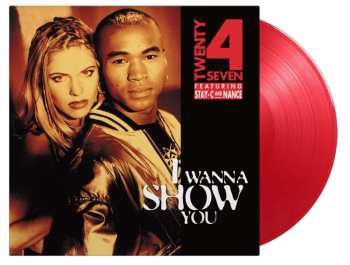 LP Twenty 4 Seven: I Wanna Show You (180g) (limited Numbered 30th Anniversary Edition) (translucent Red Vinyl)