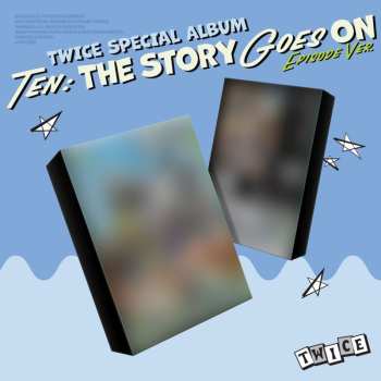 CD Twice: Ten: The Story Goes On (episode Ver.)