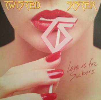 LP Twisted Sister: Love Is For Suckers