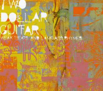 Album Two Dollar Guitar: Weak Beats And Lame-Ass Rhymes
