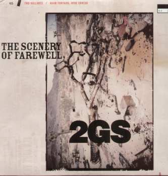 LP Two Gallants: The Scenery Of Farewell