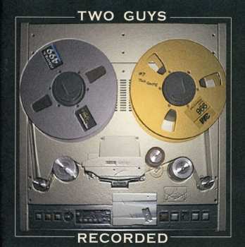 Album Two Guys: Recorded