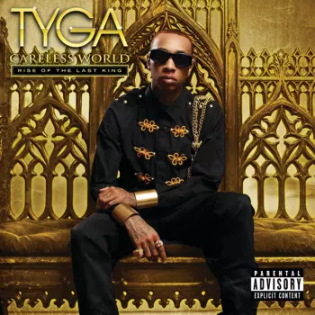 Tyga: Careless World: Rise Of The Last King