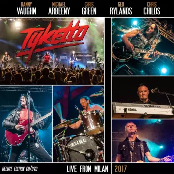 Tyketto: Live From Milan 2017