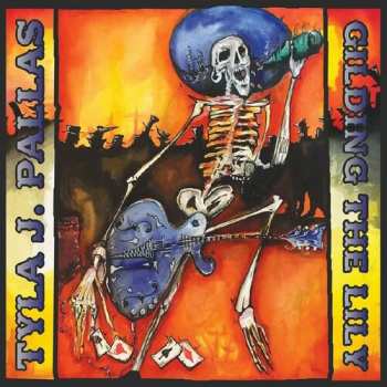 2LP Tyla J. Pallas: Gilding The Lily