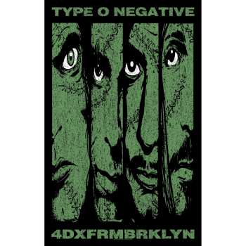 Merch Type O Negative: Poster in tessuto 4dxfrmbrklyn