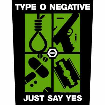 Merch Type O Negative: Applicazione sulla schiena Just Say Yes