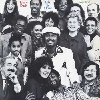 CD Tyrone Davis: Let's Be Closer... Together!