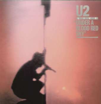 LP U2: Live "Under A Blood Red Sky"