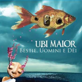 CD Ubi Maior: Bestie, Uomini E Dèi