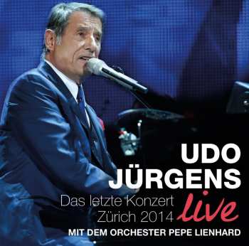 2CD Udo Jürgens: Das Letzte Konzert Zürich 2014 Live