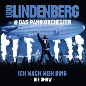 Album Udo Lindenberg Und Das Panikorchester: Ich Mach Mein Ding - Die Show
